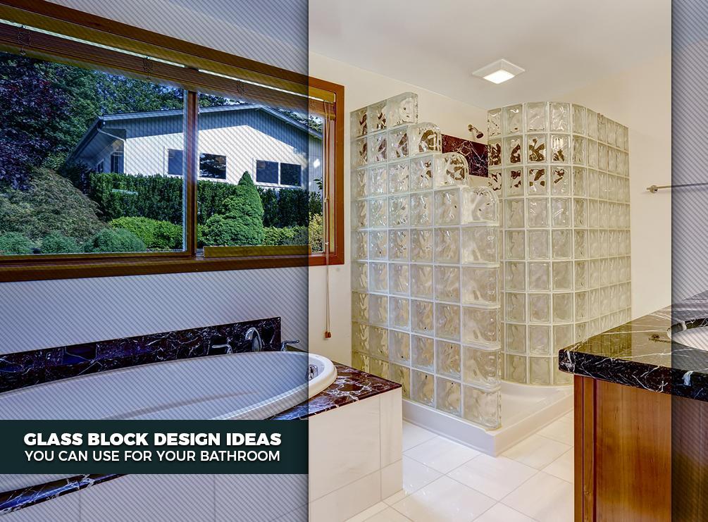 Glass Block Design Ideas You Can Use For Your Bathroom - Glass Block Wall Shower Designs